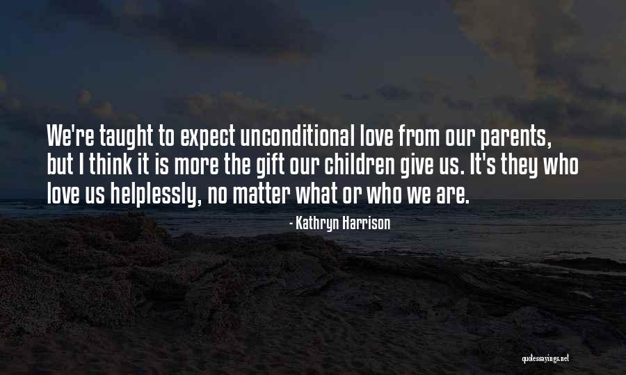 Cuaca Jakarta Quotes By Kathryn Harrison Cuaca Jakarta Quotes By Kathryn Harrison