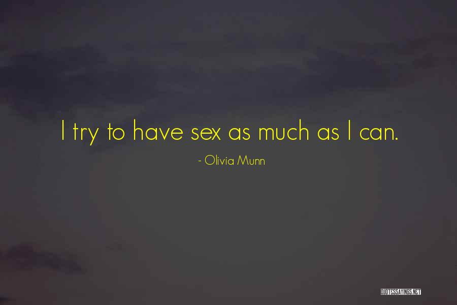 Cuadrada Menti Quotes By Olivia Munn Cuadrada Menti Quotes By Olivia Munn