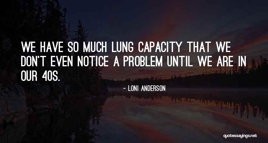 Cuadraticas Quotes By Loni Anderson Cuadraticas Quotes By Loni Anderson