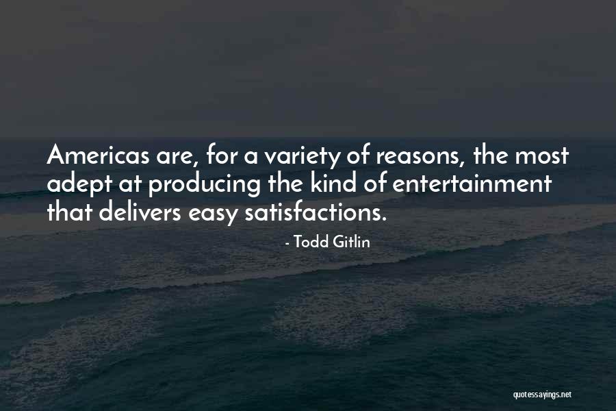 Cualidades Quotes By Todd Gitlin Cualidades Quotes By Todd Gitlin