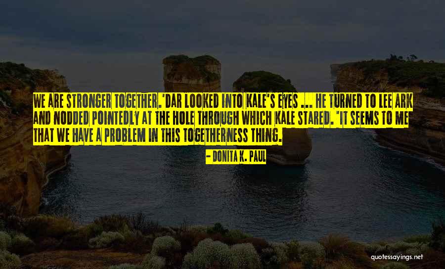 Cuando Una Mujer Quotes By Donita K. Paul Cuando Una Mujer Quotes By Donita K. Paul