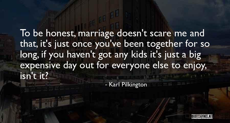 Cuartos Modernos Quotes By Karl Pilkington Cuartos Modernos Quotes By Karl Pilkington