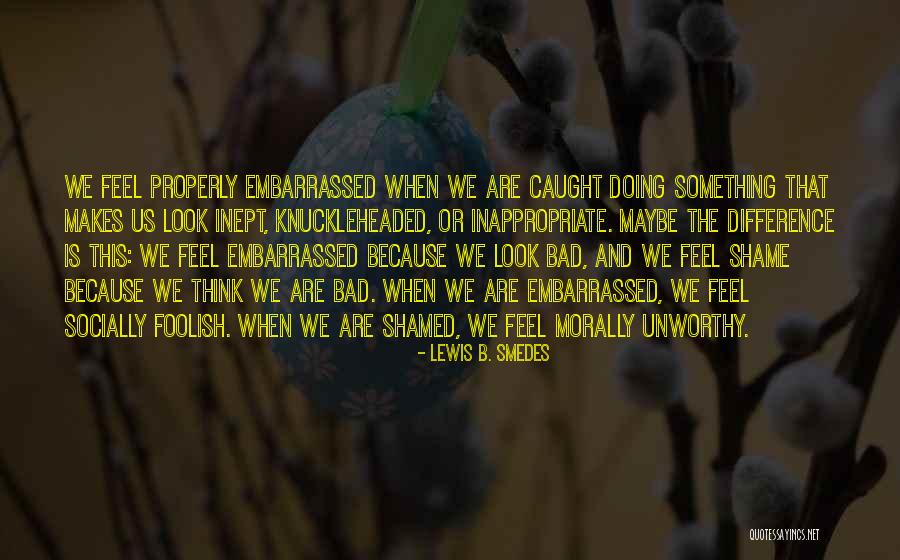 Cuatrecasas Law Quotes By Lewis B. Smedes Cuatrecasas Law Quotes By Lewis B. Smedes