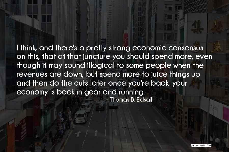 Cuattro Quotes By Thomas B. Edsall Cuattro Quotes By Thomas B. Edsall