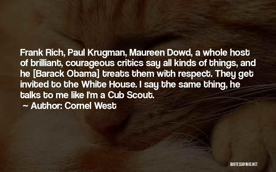 Cub Scout Quotes By Cornel West