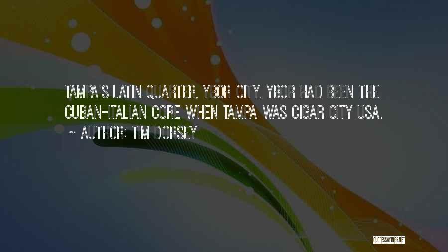 Cuban Cigar Quotes By Tim Dorsey