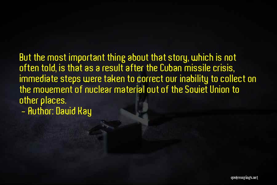 Cuban Missile Crisis Quotes By David Kay