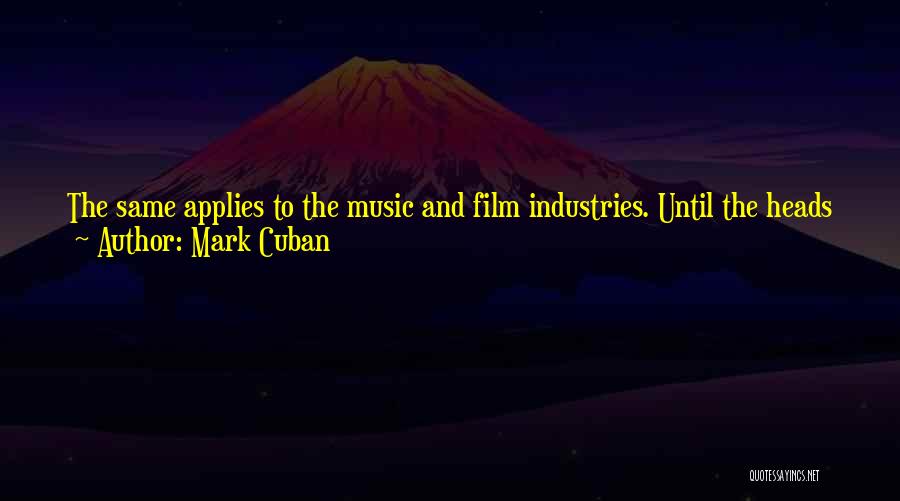 Cuban Music Quotes By Mark Cuban