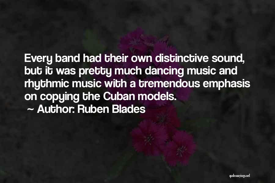 Cuban Music Quotes By Ruben Blades