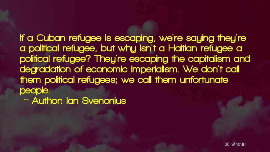 Cuban Quotes By Ian Svenonius