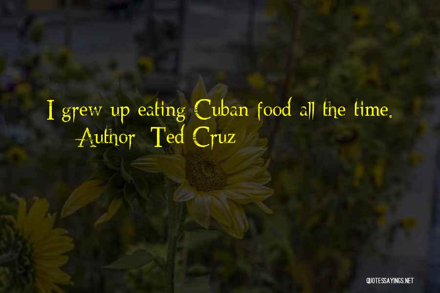 Cuban Quotes By Ted Cruz