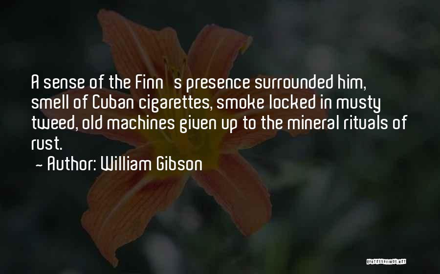 Cuban Quotes By William Gibson