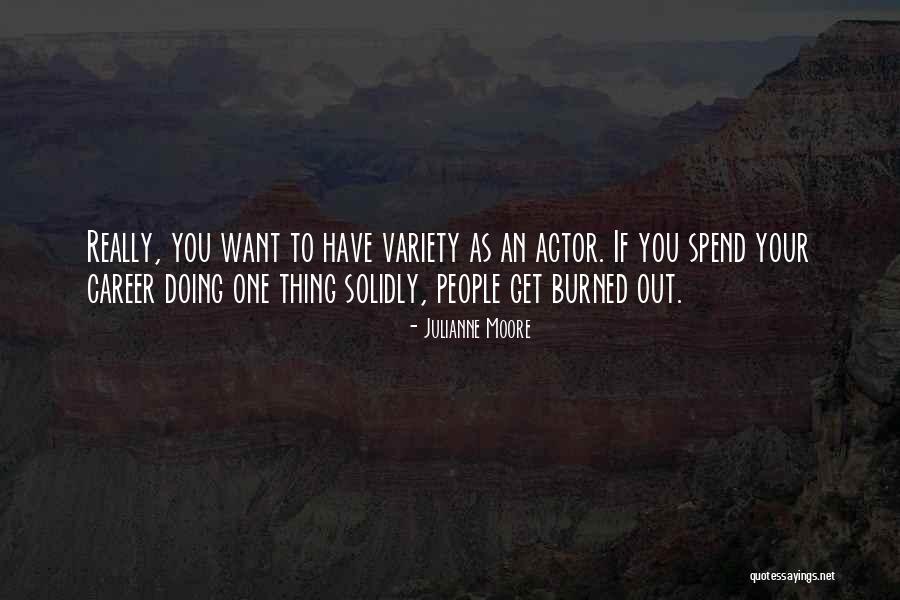 Cubanas Ricas Quotes By Julianne Moore Cubanas Ricas Quotes By Julianne Moore