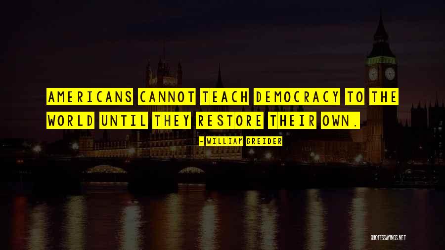 Cubbage Kentucky Quotes By William Greider Cubbage Kentucky Quotes By William Greider