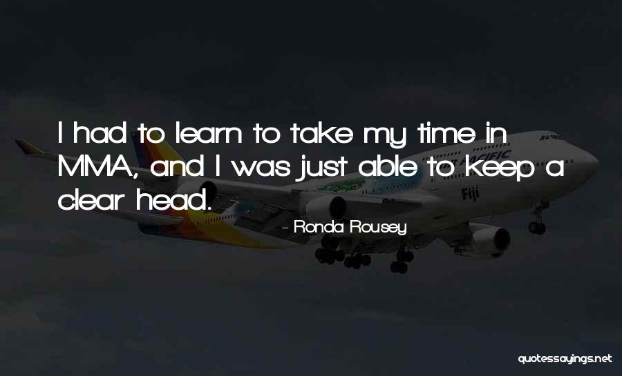 Cubbage Quotes By Ronda Rousey Cubbage Quotes By Ronda Rousey