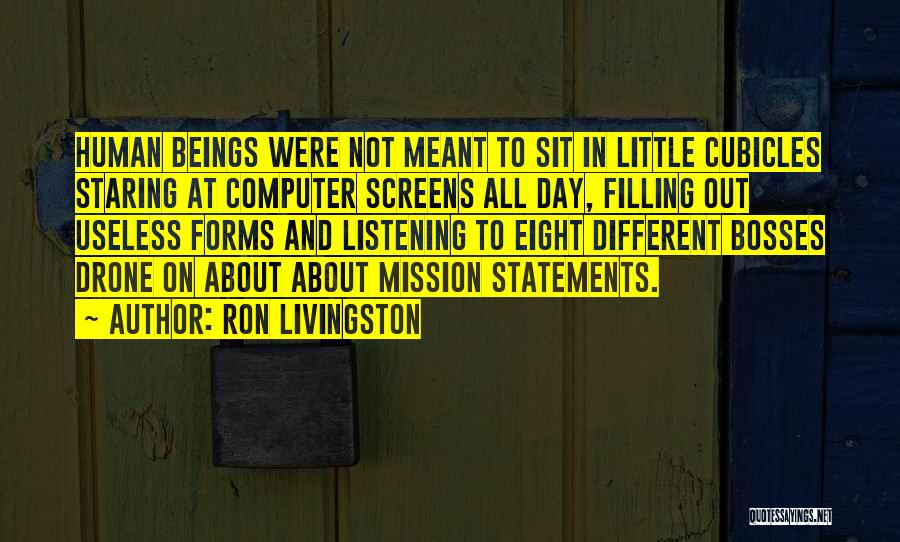 Cubicles Quotes By Ron Livingston