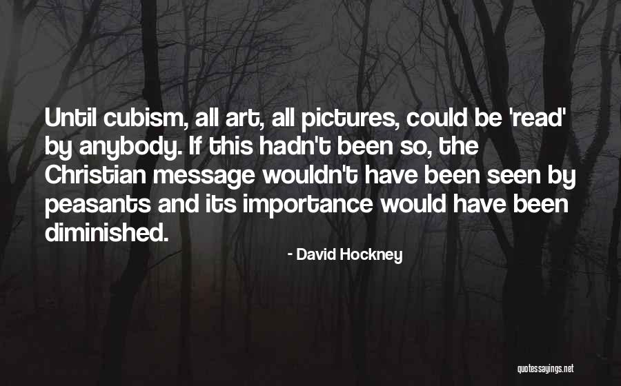 Cubism Art Quotes By David Hockney