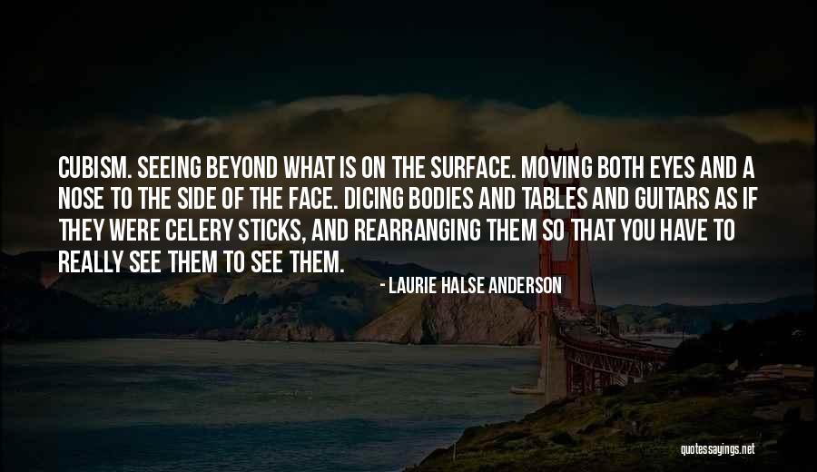 Cubism Quotes By Laurie Halse Anderson