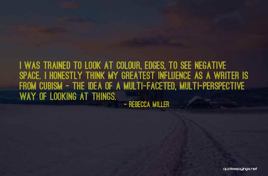 Cubism Quotes By Rebecca Miller