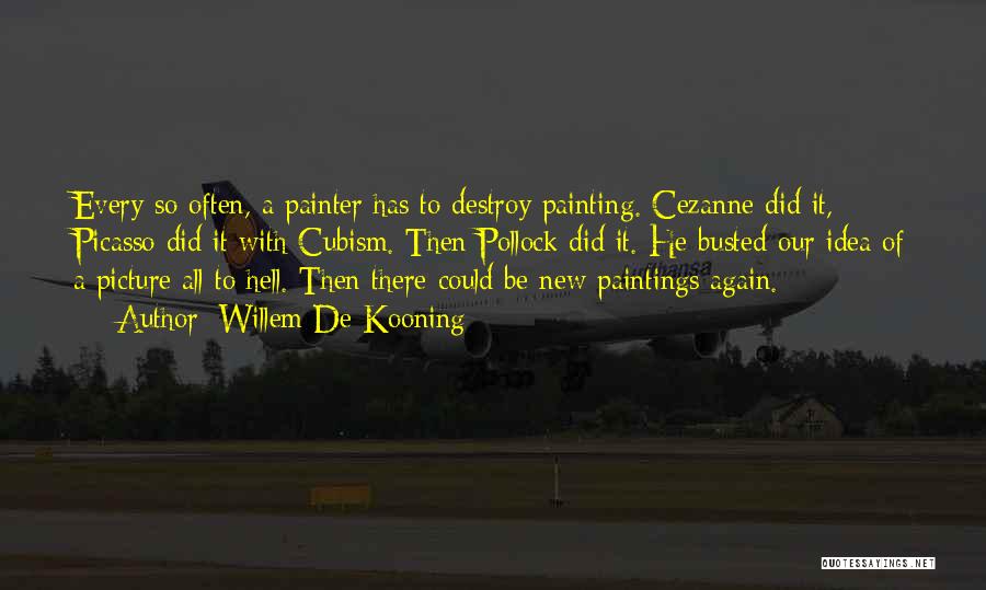 Cubism Quotes By Willem De Kooning