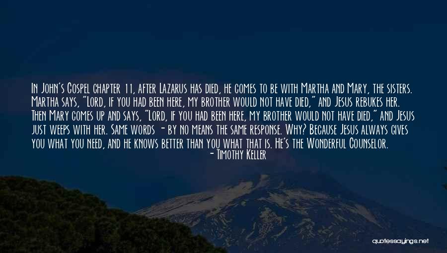 Cubitos De Pollo Quotes By Timothy Keller Cubitos De Pollo Quotes By Timothy Keller