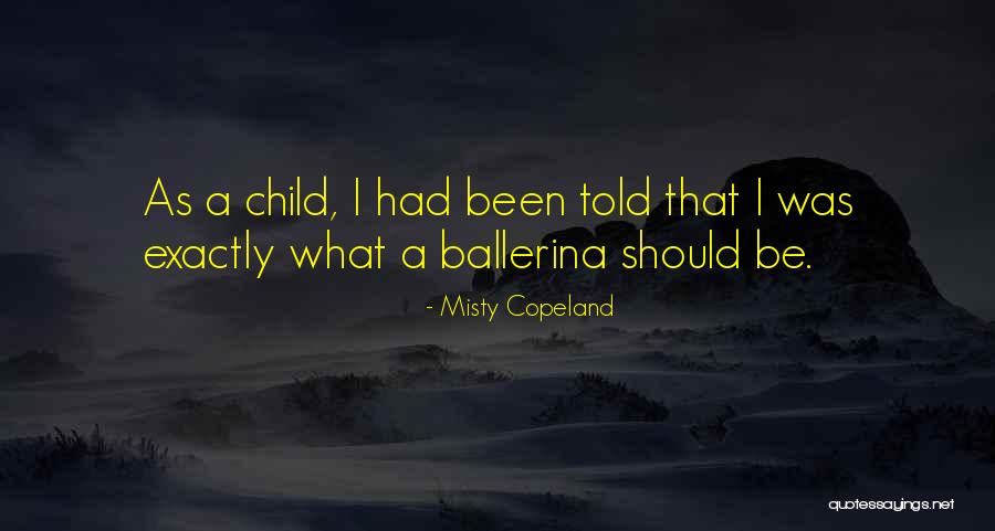 Cubitt West Quotes By Misty Copeland Cubitt West Quotes By Misty Copeland