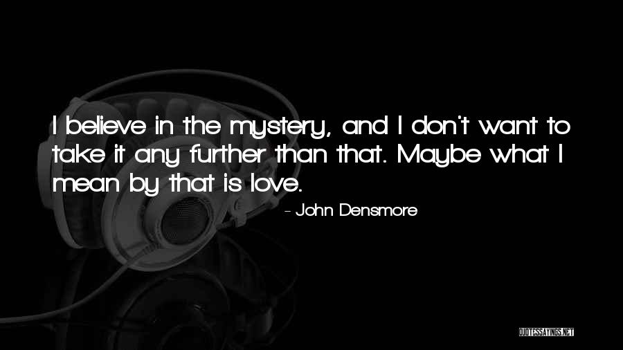 Cubul Unui Quotes By John Densmore Cubul Unui Quotes By John Densmore