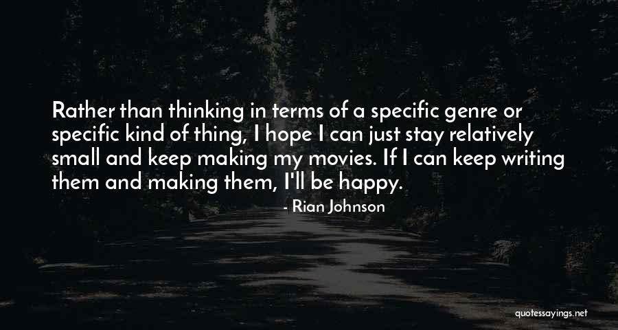 Cucamelon Quotes By Rian Johnson Cucamelon Quotes By Rian Johnson