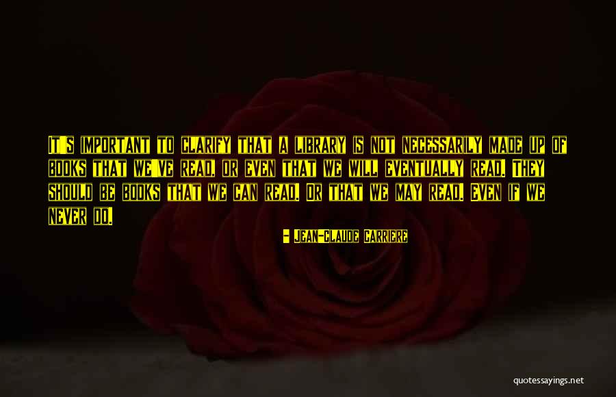 Cucarachas Blancas Quotes By Jean-Claude Carriere Cucarachas Blancas Quotes By Jean-Claude Carriere