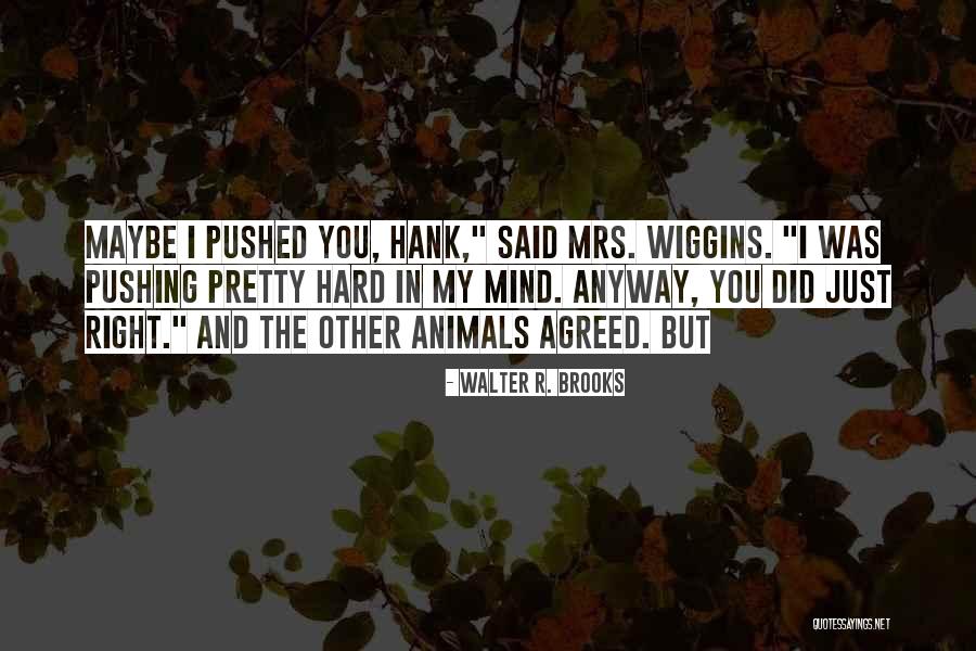 Cucchiaino In Inglese Quotes By Walter R. Brooks Cucchiaino In Inglese Quotes By Walter R. Brooks