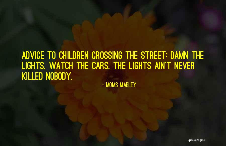 Cucharada Quotes By Moms Mabley Cucharada Quotes By Moms Mabley