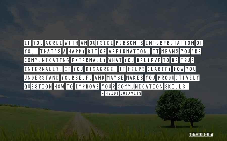 Cucinotta Productions Quotes By Heidi Julavits Cucinotta Productions Quotes By Heidi Julavits