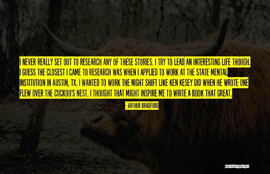 Cuckoo Nest Quotes By Arthur Bradford Cuckoo Nest Quotes By Arthur Bradford