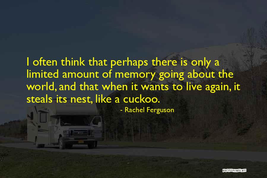 Cuckoo Nest Quotes By Rachel Ferguson Cuckoo Nest Quotes By Rachel Ferguson