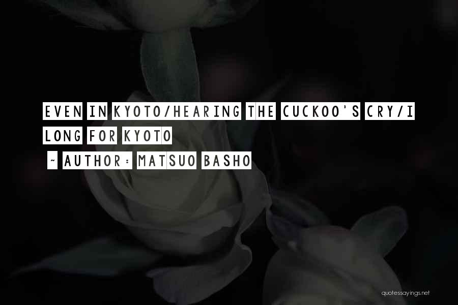 Cuckoo Quotes By Matsuo Basho