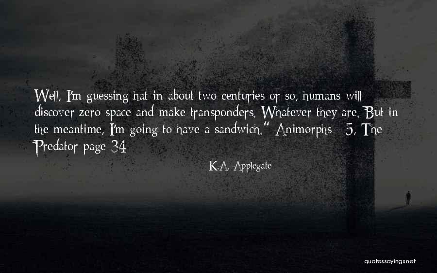 Cucullus Quotes By K.A. Applegate Cucullus Quotes By K.A. Applegate