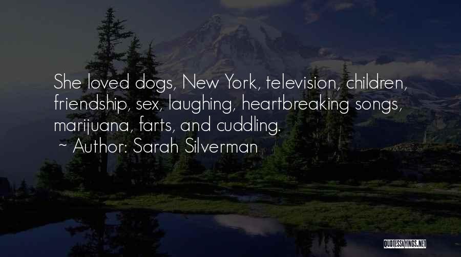 Cuddling Dogs Quotes By Sarah Silverman