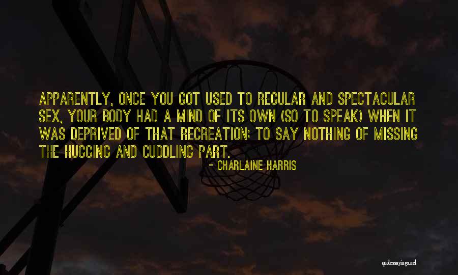 Cuddling Quotes By Charlaine Harris