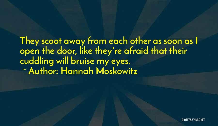 Cuddling Quotes By Hannah Moskowitz