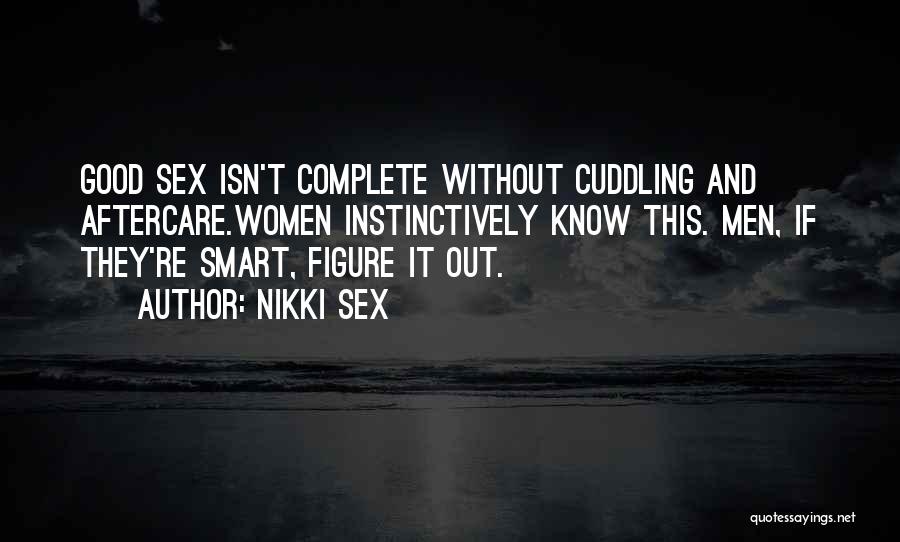 Cuddling Up Quotes By Nikki Sex