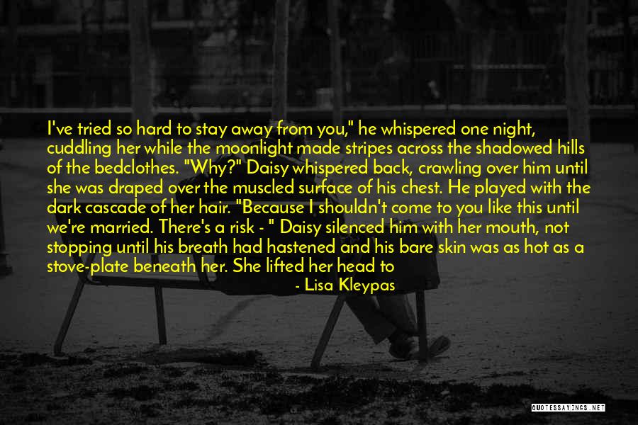 Cuddling With Her Quotes By Lisa Kleypas Cuddling With Her Quotes By Lisa Kleypas