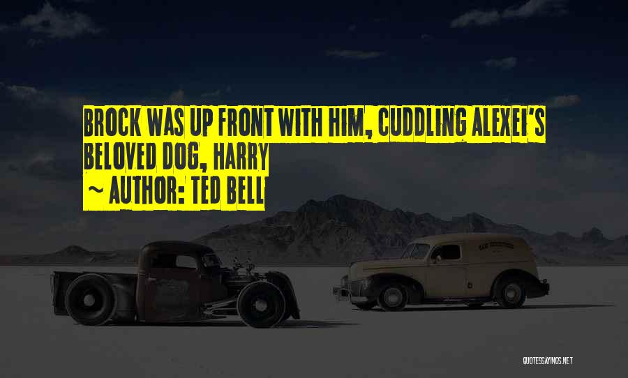 Cuddling With Him Quotes By Ted Bell