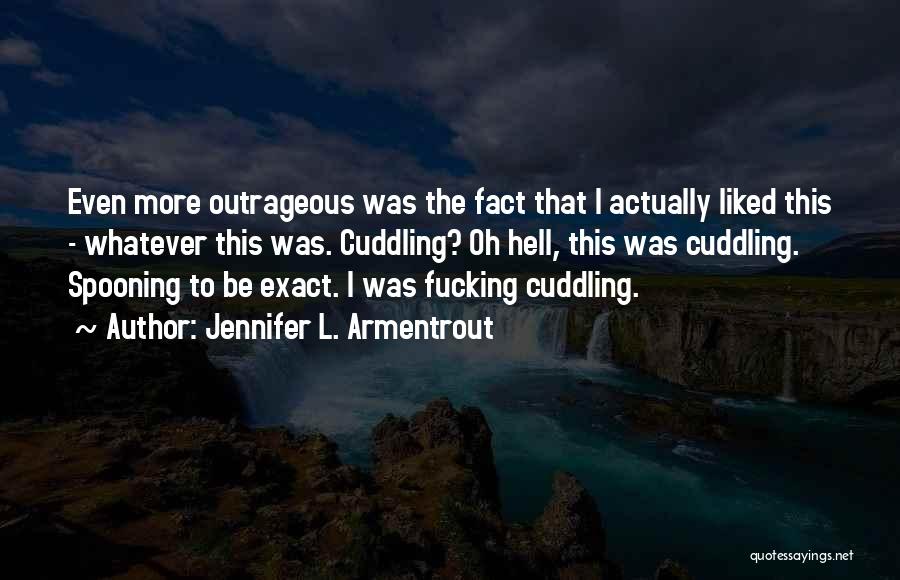 Cuddling With Someone Quotes By Jennifer L. Armentrout