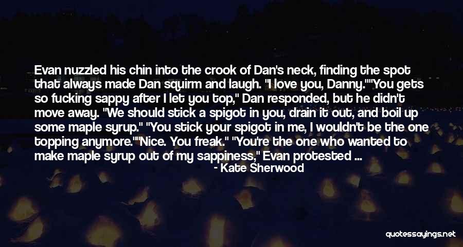 Cuddling With Someone You Love Quotes By Kate Sherwood Cuddling With Someone You Love Quotes By Kate Sherwood