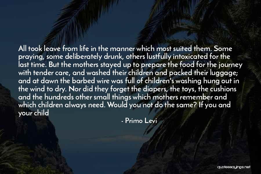 Cuddling With Someone You Love Quotes By Primo Levi Cuddling With Someone You Love Quotes By Primo Levi