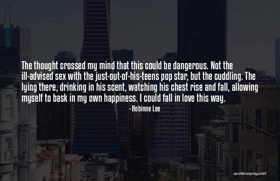 Cuddling With Someone You Love Quotes By Robinne Lee Cuddling With Someone You Love Quotes By Robinne Lee