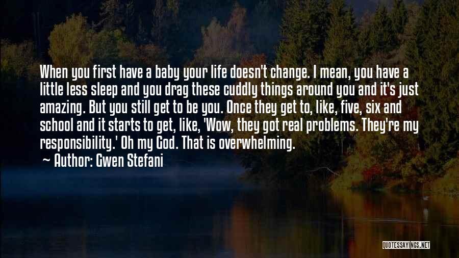 Cuddly Baby Quotes By Gwen Stefani