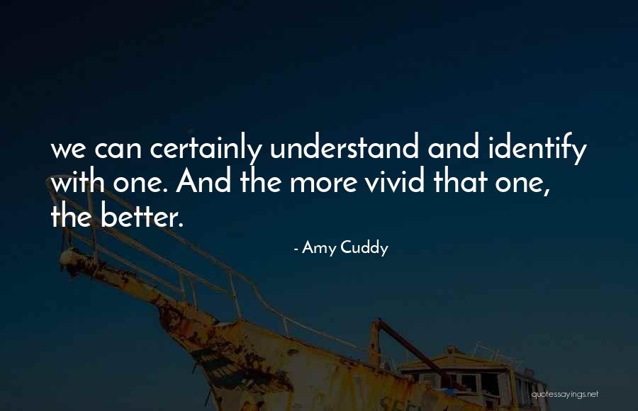 Cuddy Quotes By Amy Cuddy Cuddy Quotes By Amy Cuddy