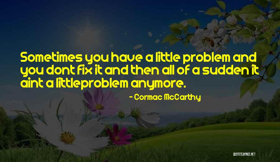 Cudesno Voce Quotes By Cormac McCarthy Cudesno Voce Quotes By Cormac McCarthy