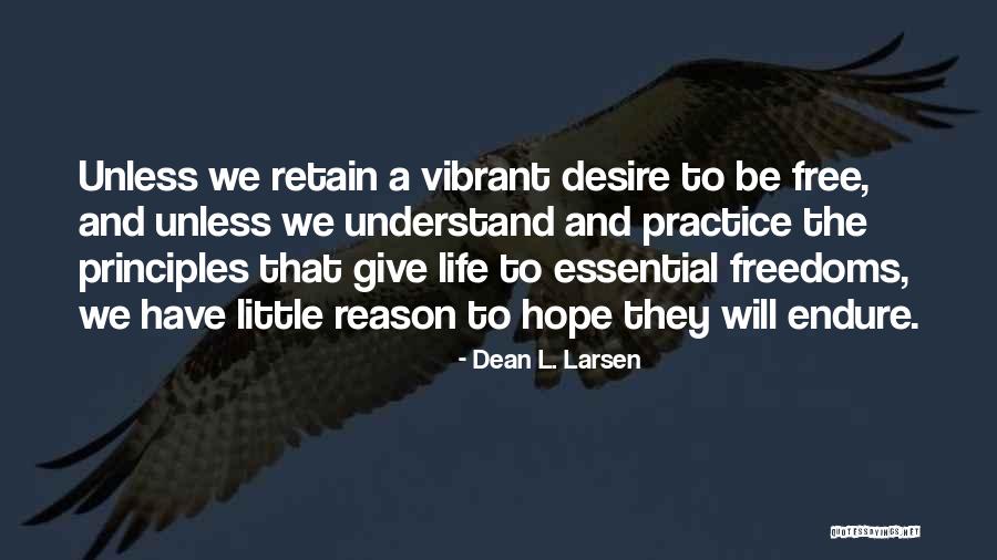 Cudmore Grove Quotes By Dean L. Larsen Cudmore Grove Quotes By Dean L. Larsen